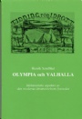 Idrottshistoria Olympia och Valhalla aspekter av den moderna idrottsrrelsens framvxt